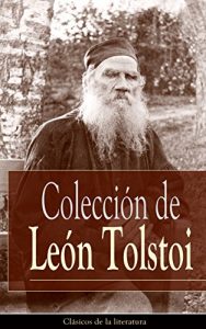Descargar Colección de León Tolstoi: Clásicos de la literatura pdf, epub, ebook