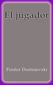 Descargar El jugador pdf, epub, ebook