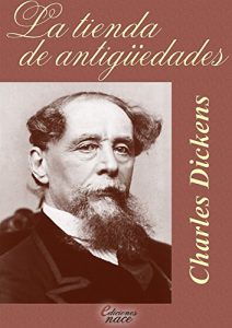 Descargar La tienda de antigüedades: Anotado por Álvaro Díaz pdf, epub, ebook