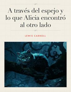Descargar A través del espejo y lo que Alicia encontró al otro lado pdf, epub, ebook