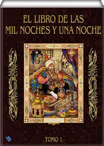 Descargar El libro de las mil noches y una noche (tomo 1) pdf, epub, ebook