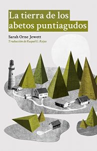 Descargar La tierra de los abetos puntiagudos pdf, epub, ebook