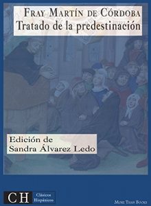 Descargar Tratado de la predestinación (Clásicos Hispánicos nº 76) pdf, epub, ebook