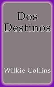Descargar Dos Destinos pdf, epub, ebook