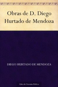 Descargar Obras de D. Diego Hurtado de Mendoza pdf, epub, ebook