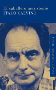 Descargar El caballero inexistente (Biblioteca Calvino) pdf, epub, ebook