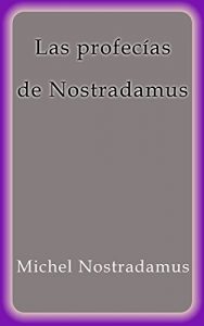 Descargar Las profecías de Nostradamus pdf, epub, ebook