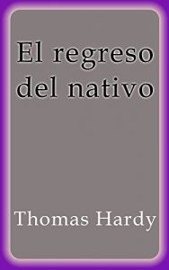 Descargar El regreso del nativo pdf, epub, ebook