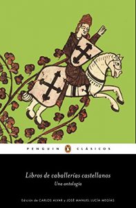 Descargar Libros de caballerías castellanos (Los mejores clásicos): Una antología pdf, epub, ebook