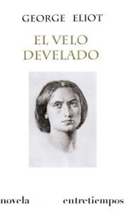 Descargar El Velo Develado (Traducida) (Entretiempos / Literatura nº 9) pdf, epub, ebook