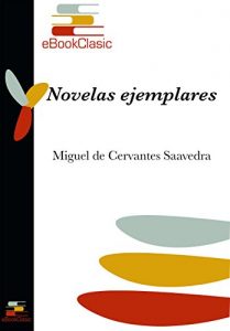 Descargar Novelas ejemplares (Anotado) pdf, epub, ebook