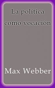 Descargar La política como vocación pdf, epub, ebook