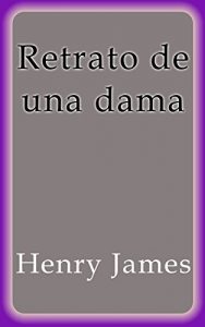 Descargar Retrato de una dama pdf, epub, ebook