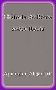 Descargar Historia de Roma sobre Iberia pdf, epub, ebook