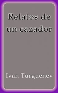 Descargar Relatos de un cazador pdf, epub, ebook