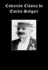 Descargar Coleccion clasica de Emilo Salgari (EL CORSARIO NEGRO, YOLANDA, MORGAN, EL CAPITÁN TORMENTA, EL LEÓN DE DAMASCO, HONORATA DE WAN GULD, LOS NAUFRAGOS DEL LIGURIA, LOS PESCADORES DE TREPANG) pdf, epub, ebook