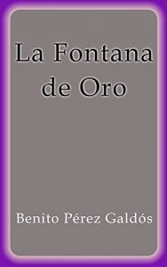 Descargar La Fontana de Oro pdf, epub, ebook
