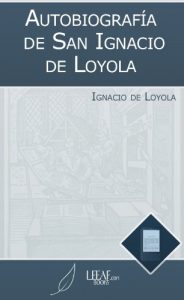 Descargar Autobiografía de San Ignacio de Loyola pdf, epub, ebook