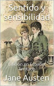 Descargar Sentido y Sensibilidad – Edición en Español – Anotado: Edición en Español – Anotado pdf, epub, ebook