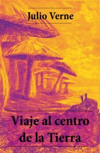 Descargar Viaje al centro de la Tierra pdf, epub, ebook