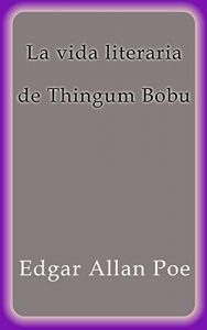 Descargar La vida literaria de Thingum Bobu pdf, epub, ebook