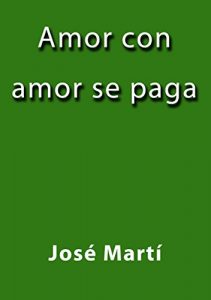 Descargar Amor con amor se paga pdf, epub, ebook