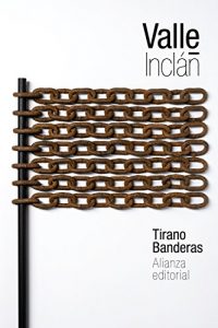 Descargar Tirano Banderas (El Libro De Bolsillo – Bibliotecas De Autor – Biblioteca Valle-Inclán) pdf, epub, ebook