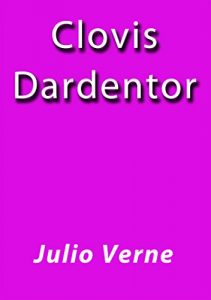 Descargar Clovis Dardentor pdf, epub, ebook