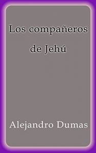Descargar Los compañeros de Jehú pdf, epub, ebook
