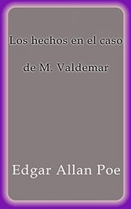 Descargar Los hechos en el caso de M. Valdemar pdf, epub, ebook