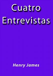 Descargar Cuatro entrevistas pdf, epub, ebook