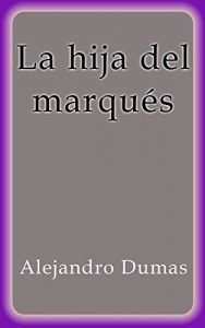 Descargar La hija del marqués pdf, epub, ebook