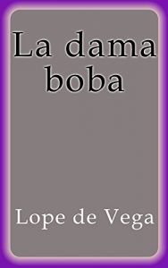 Descargar La dama boba pdf, epub, ebook