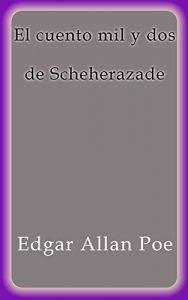 Descargar El cuento mil y dos de Scheherazade pdf, epub, ebook