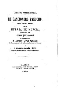 Descargar Literatura popular murciana, El cancionero panocho pdf, epub, ebook