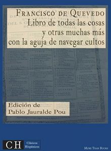 Descargar Libro de todas las cosas y otras muchas más, con la aguja de navegar cultos (Clásicos Hispánicos nº 17) pdf, epub, ebook