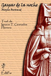 Descargar Gaspar de la noche: Viñetas a la manera de Rembrant y Callot (Clásicos) pdf, epub, ebook