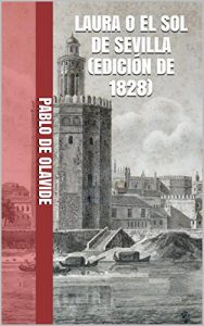 Descargar LAURA O EL SOL DE SEVILLA (edición de 1828) pdf, epub, ebook