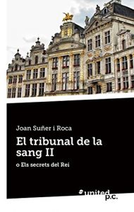 Descargar El tribunal de la sang II: o Els secrets del Rei pdf, epub, ebook