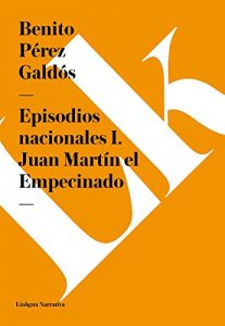 Descargar Episodios nacionales I. Juan Martín el Empecinado pdf, epub, ebook