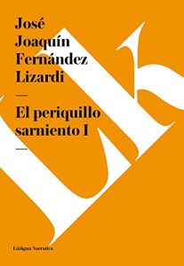 Descargar El periquillo sarniento I pdf, epub, ebook