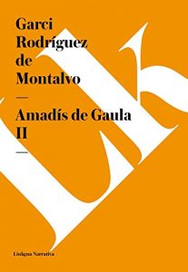 Descargar Amadís de Gaula II pdf, epub, ebook