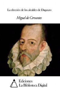 Descargar La elección de los alcaldes de Daganzo pdf, epub, ebook