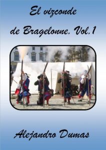 Descargar El vizconde de Bragelonne. Vol. I pdf, epub, ebook