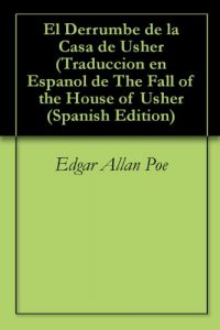 Descargar El Derrumbe de la Casa de Usher (Traduccion en Espanol de The Fall of the House of Usher pdf, epub, ebook