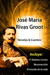 Descargar José María Rivas Groot: Compilación de Cuentos & Novelas pdf, epub, ebook