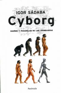 Descargar Cyborg: Sueños y pesadillas de las tecnologías pdf, epub, ebook