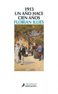 Descargar 1913: Un año hace cien años (Narrativa) pdf, epub, ebook