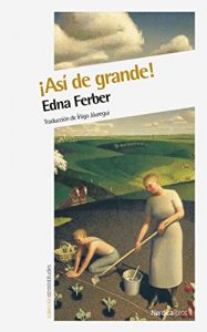 Descargar ¡Así de grande! (Otras Latitudes nº 49) pdf, epub, ebook