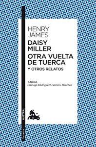 Descargar Daisy Miller / Otra vuelta de tuerca / Otros relatos (Teatro) pdf, epub, ebook